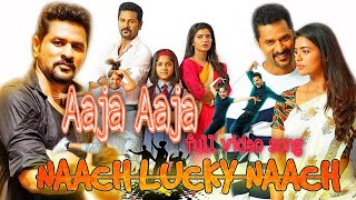 Aaja Aaja full video song Naach Lucky Naach (Lakshmi) hindi dubbed full video song