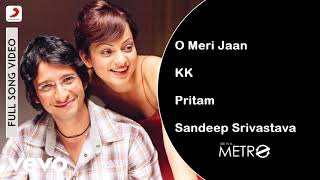 O Meri Jaan Audio Full Song|Life in a Metro|KK|Pritam