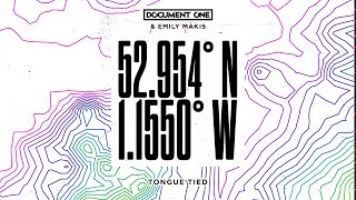 Document One Ft. Emily Makis - Tongue Tied