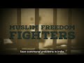 Contribution of Muslim Freedom Fighters towards India's Independence