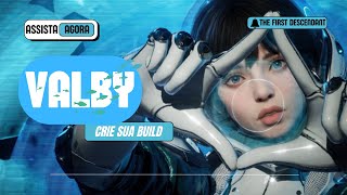 Guia da Valby - Como buildar, Habilidades e MÓDULOS e ARMA + Minha Build - The First Descendant