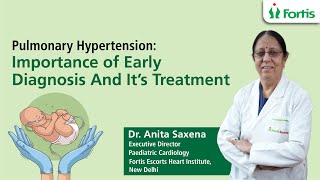 Dr. Anita Saxena on Early Diagnosis \u0026 Management of Pulmonary Hypertension