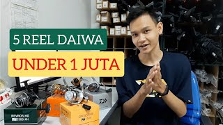 5 Reel Daiwa Dibawah 1 Juta / Yang bagus gaperlu mahal 😎