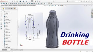 Drinking Bottle | with Lofted Boss and Thicken Cut commands on the Body