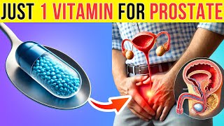 5 Vitamins to Shrink an Enlarged PROSTATE Instantly for Men over 50 years Old