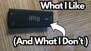 The iRig HD 2 - Overrated?