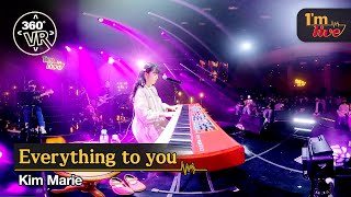 [360VR] Kim Marie (김마리) ‘Everything to you (나의 세상을 보여주고 싶어)’ _ 360° Video