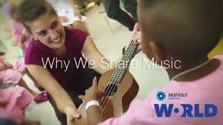 Why We Share Music - College of music [By Mahidol]