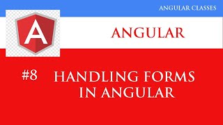 Angular 12 Tutorial 8 | Handling forms in Angular