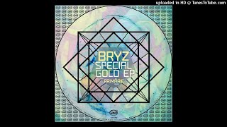 BRYZ - Special Gold (Primarie 'Morning Light' Remix)