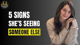 5 Clear Signs She’s Seeing Someone Else (Pay Attention!) | Female Psychology