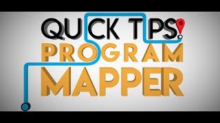 Quick Tips: Program Mapper