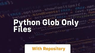 python glob only files