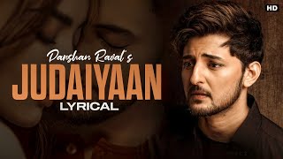 Judaiyaan (LYRICS)-Darshan Raval And Shreya Ghoshal | Full Song