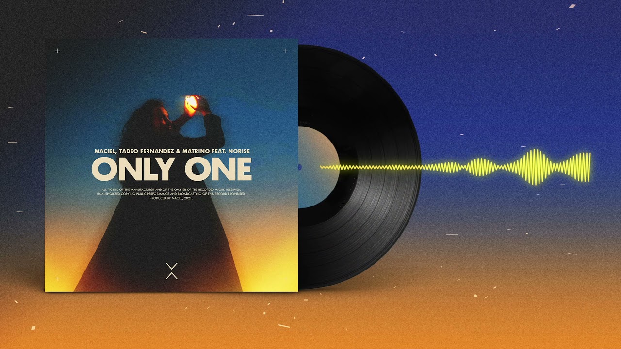Maciel Tadeo Fernandez Matrino Feat Norise Only One Youtube Music
