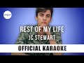 JC Stewart - Rest Of My Life (Official Karaoke Instrumental) | SongJam