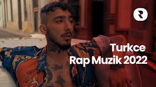 En Iyi Türkçe Rap Şarkıları 2022 🔥 Turkce Rap Muzik 2022 Mix 🎤 En Çok Dinlenen Ş