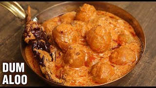 Dum Aloo | How To Make KASHMIRI DUM ALOO | Kashmiri Dum Aloo Recipe By Tarika