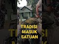 viral video tradisi masuk satuan