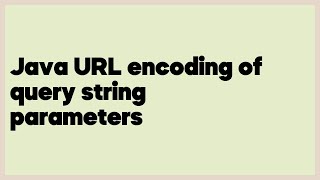 Java URL encoding of query string parameters (11 answers)