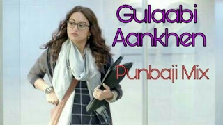 Gulaabi Aankhen – Noor| Remix Punjabi Version|Sonakshi Sinha, ammal malik