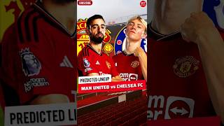 🚨 MAN UNITED vs CHELSEA 🔥 | United Predicted Lineup ✅️ | Premier League 2023/24