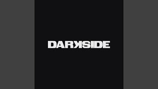 DARKSIDE (INTRO)