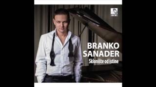 Branko Sanader - Armija tuge - (Audio 2017) HD