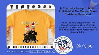 Is This Jolly Enough? Statler And Waldorf The Muppet Show Christmas Sweatshirt