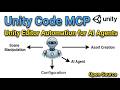 Automating Unity Workflows with AI | Unity Code MCP Demo