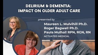 PHCA Webinar: Delirium & Dementia: Impact on Older Adult Care