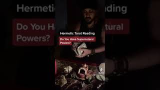 Do You Have Supernatural Powers? Hermetic Tarot Reading 4577 #shorts