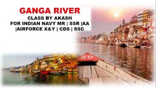 GANGA RIVER SYSTEM .//GANGA RIVER DETAIL ANALYSIS BY AKASH