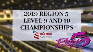 2019 Region 5 Gymnastics Championships | Level 9 SR4 and SR5