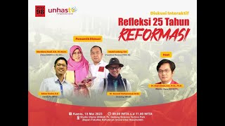 Diskusi Interaktif - Refleksi 25 Tahun Reformasi