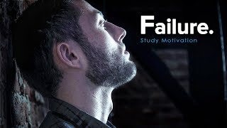 FAILURE - Best Study Motivation for Success & Students (Most Eye Opening Video)