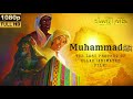 MUHAMMED The Last Prophet Animated Film