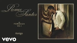 Romeo Santos - Amigo (Audio)