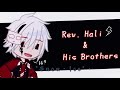 ⚡• Rev. Hali with His Brothers •⚡[Reverse Au] || Boboiboy Gacha