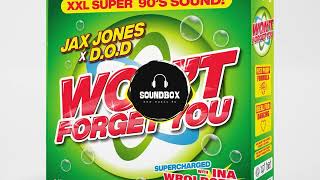 Jax Jones feat. D.O.D x Ina Wroldsen - Won't Forget You