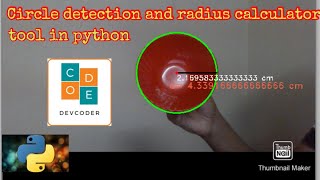 Circle detection and radius calculator tool in python | radius calculator using python | DevCoder