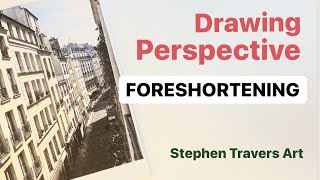 Drawing Perspective - Foreshortening