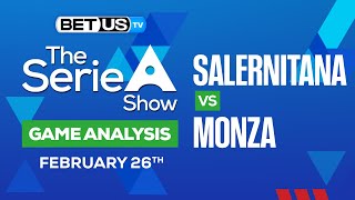 Salernitana vs Monza | Serie A Expert Predictions, Soccer Picks & Best Bets