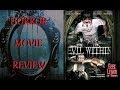 THE EVIL WITHIN ( 2017 Frederick Koehler ) Horror Movie Review