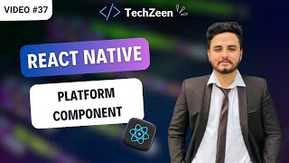 React Native Tutorial #37 : Platform-Specific Code in React Native with Platform Component