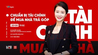 Landshow: Chuẩn bị tài chính để mua nhà trả góp | VTV24