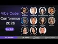 Vibe Coder Conference 2026 - Day 2