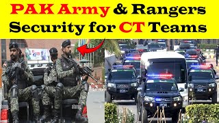 PAK Army \u0026 Rangers Security for Champions Trophy Teams in Pakistan