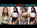 SHILPA THAKUR UNCUT WEB SERIES LIST | FLIZ MOVIES | FENEO MOVIES