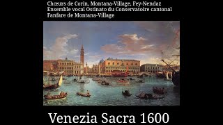 Venezia Sacra 1600 - Musiques polychorales à Venise : Gabrieli, Donato, Willaert, Croce, Monteverdi